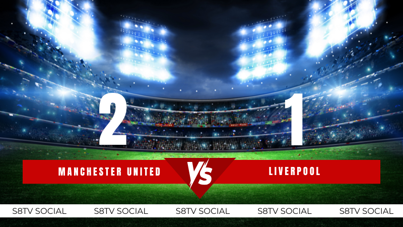 Soi Kèo Manchester United vs Liverpool s8tv
